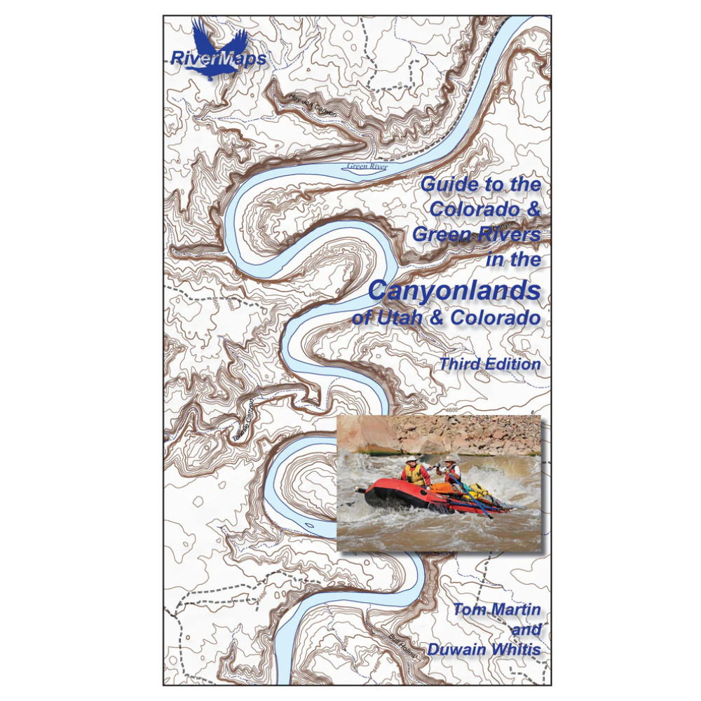 RiverMaps Guide to the Colorado & Green Rivers in Canyonlands, 3rd Edition