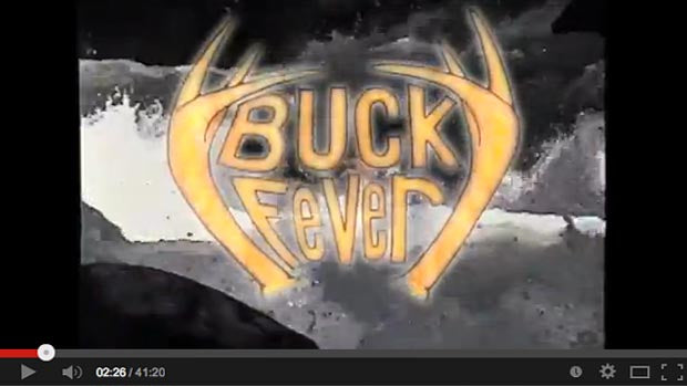 THEY DON'T MAKE EM' LIKE THIS ANYMORE: BUCK FEVER