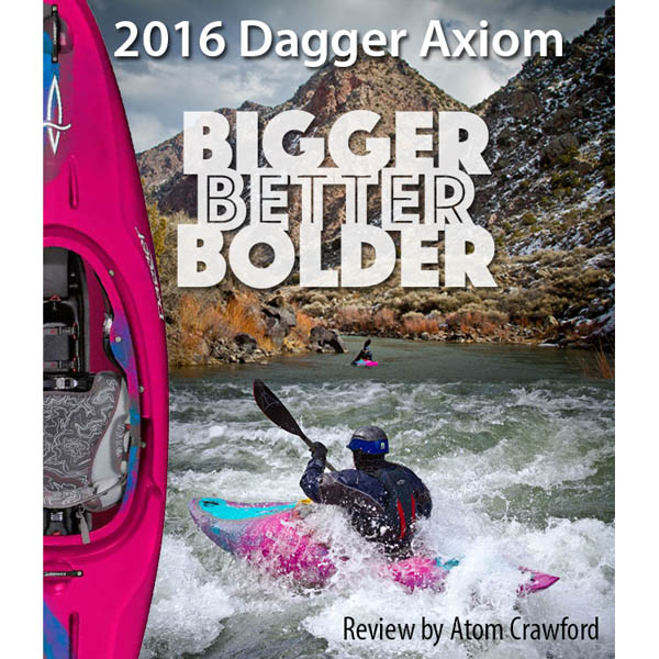 2016 Dagger Axiom 9.0 Review - By Atom Crawford