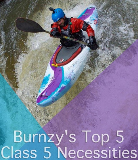 Burnzy's Top 5 Class 5 Necessities