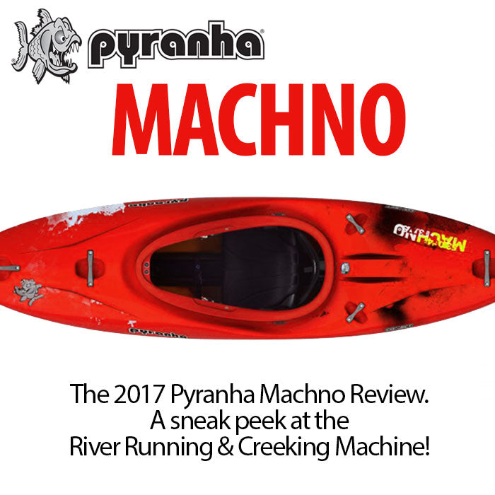 2017 Pyranha Machno - What we know so far...