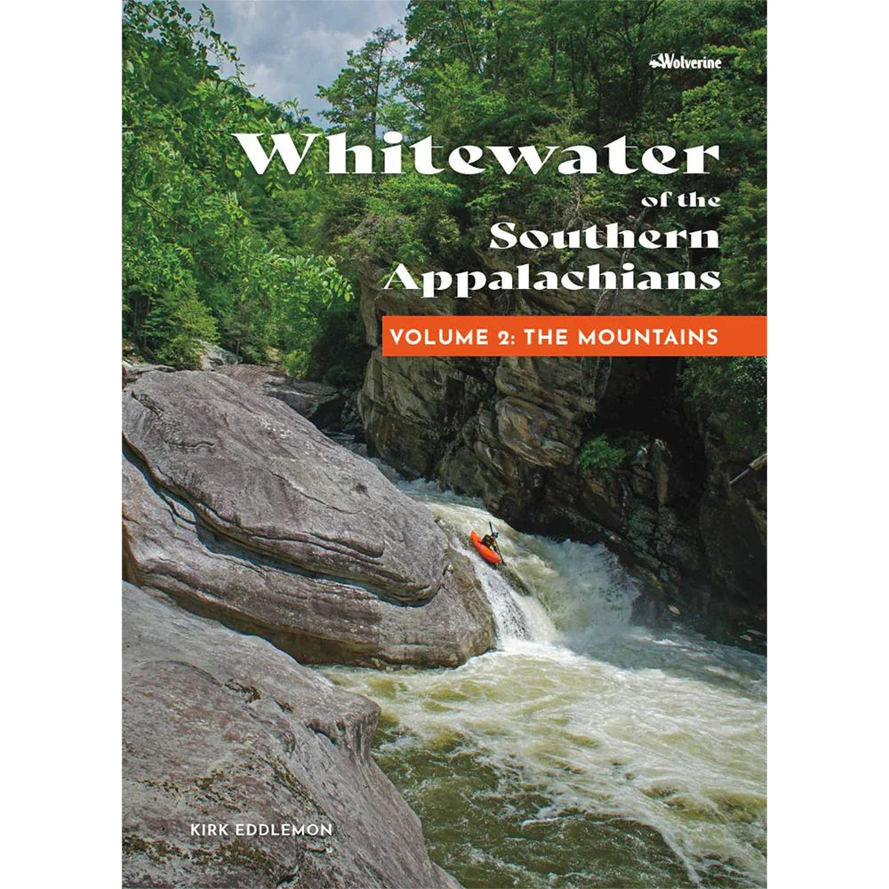 Whitewater of the Southern Appalachians Volume 2: The Mountains