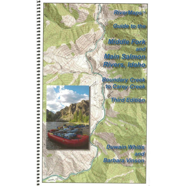River Maps Guide to the Middle Fork and Main Salmon Rivers, Idaho, Third Edition