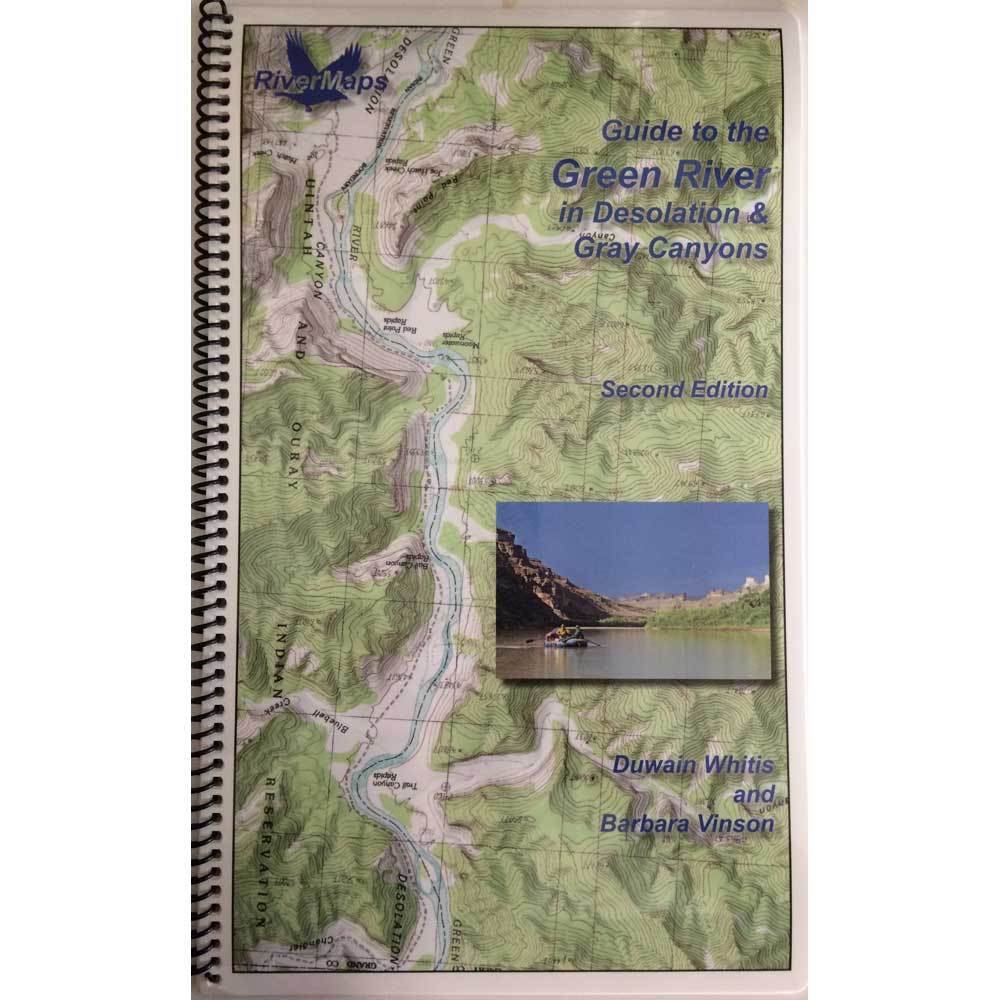 River Maps Guide to the Green River in Desolation-Gray Canyons 2nd Edition